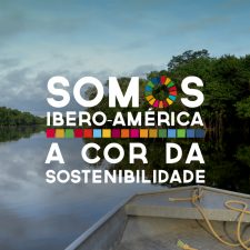 Apresentamos o primeiro relatório sobre mudança climática e desenvolvimento sustentável na Ibero-América